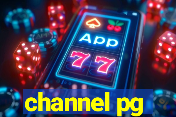 channel pg